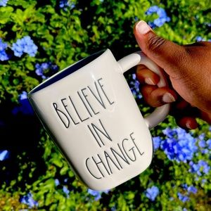 Rae Dunn mug "believe in change"